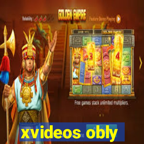 xvideos obly